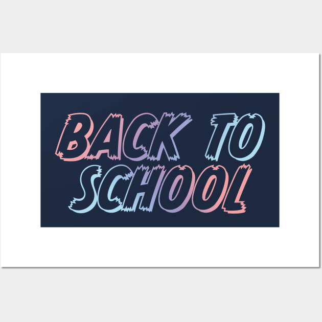 Back to School Gradient Typography Wall Art by snapoutofit